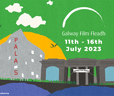 THE GALWAY FILM FLEADH IS KICKING OFF AT PÁLÁS